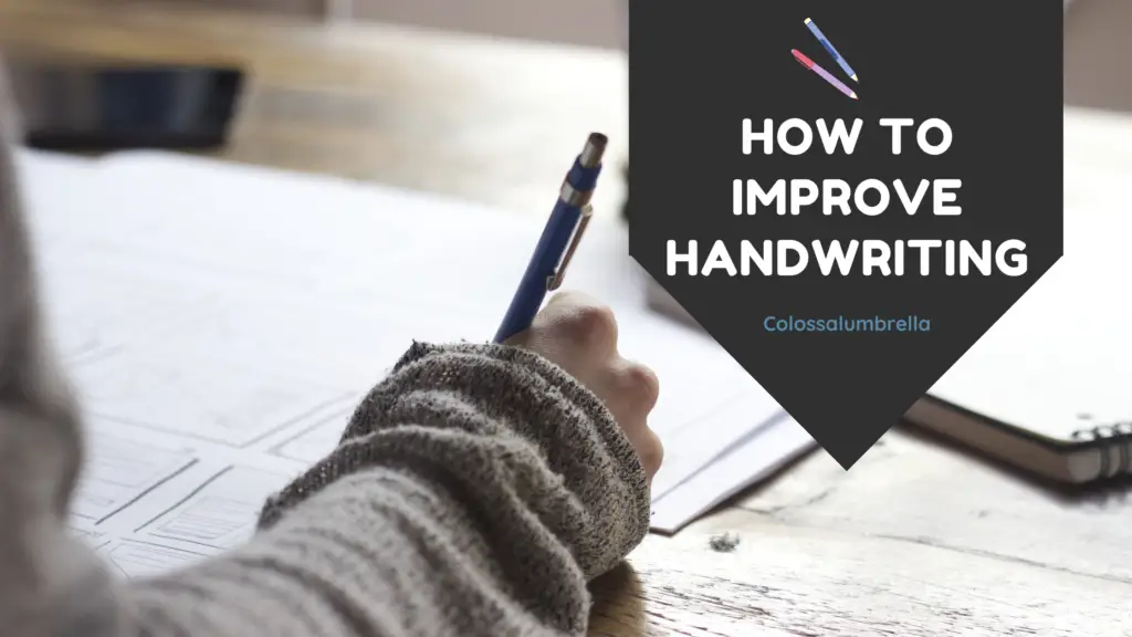 how to improve handwriting