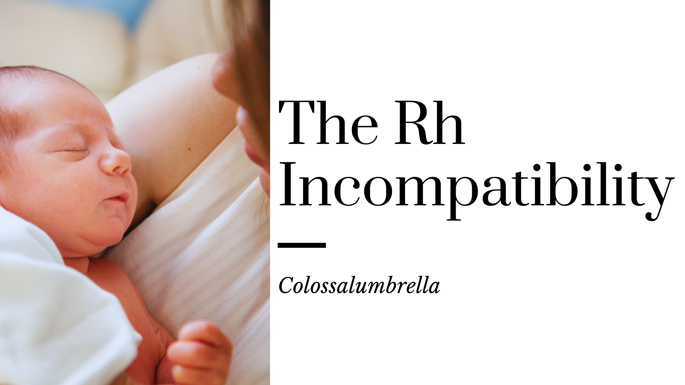 The Rh Incompatibility:  Symptoms, Diagnosis & Treatments