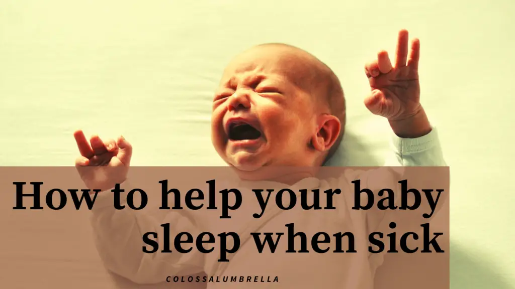 how to help your baby sleep when sick