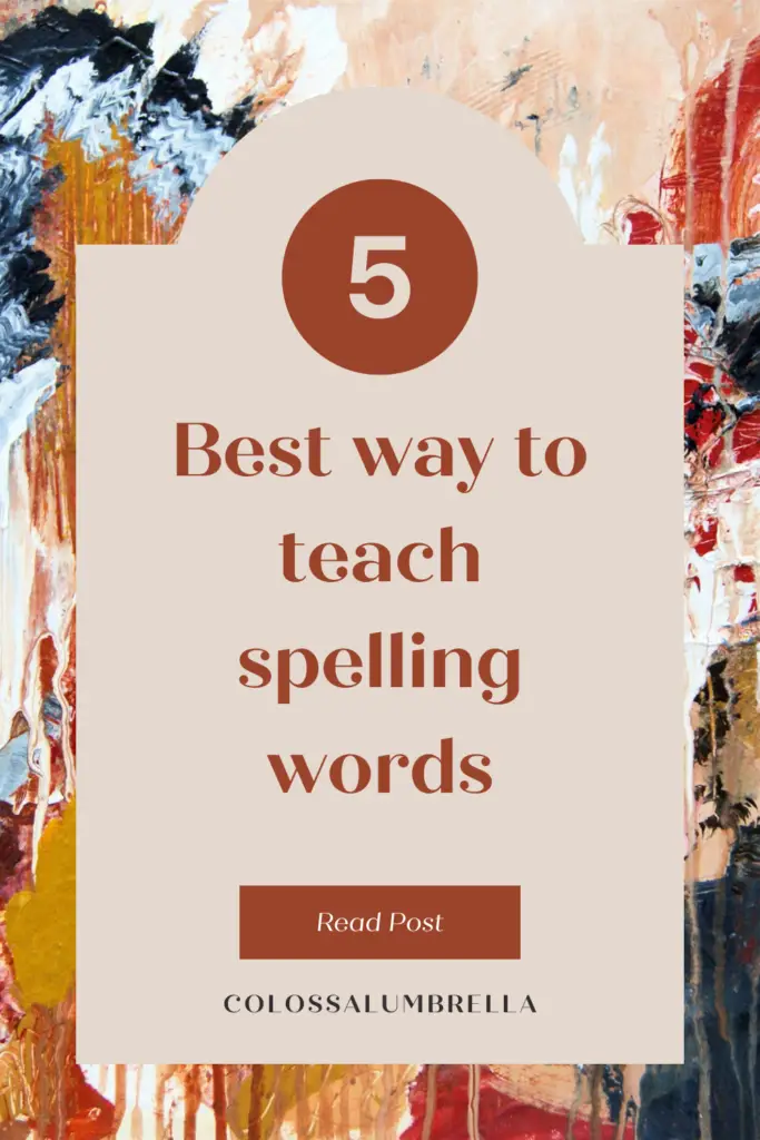How to make child learn spellings
