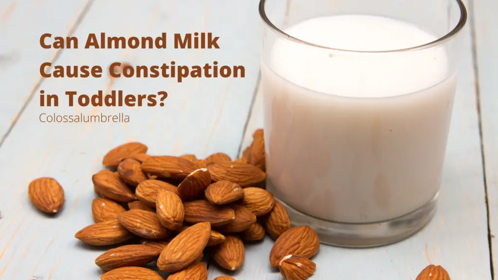 Can Almond Milk Cause Constipation in Toddlers?