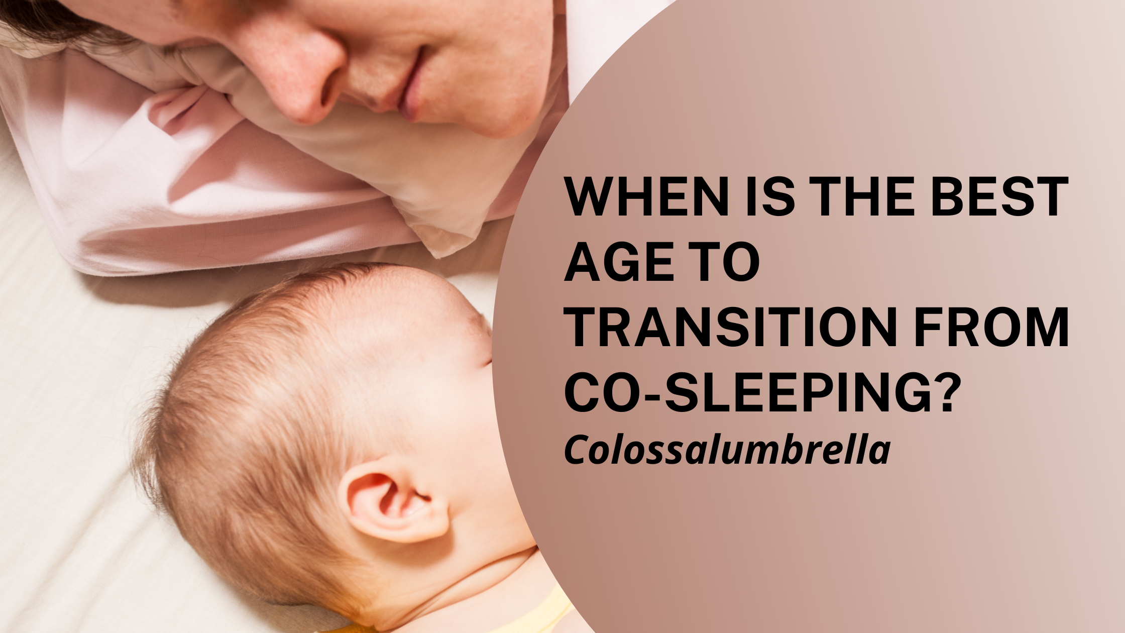When is the best age to transition from co-sleeping?