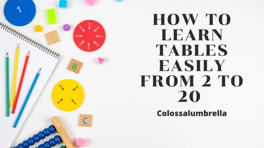 how to learn tables easily from 2 to 20 orally
