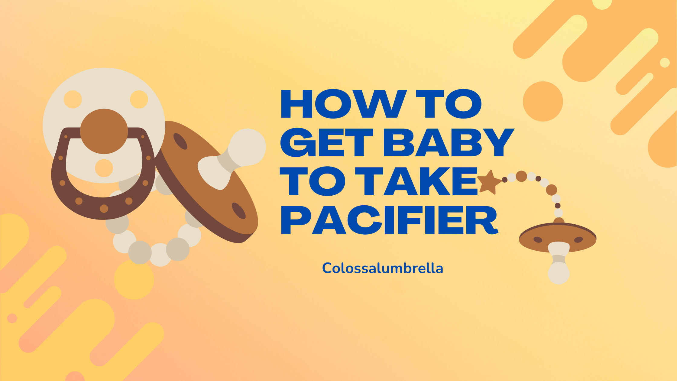 How to get baby to take pacifier