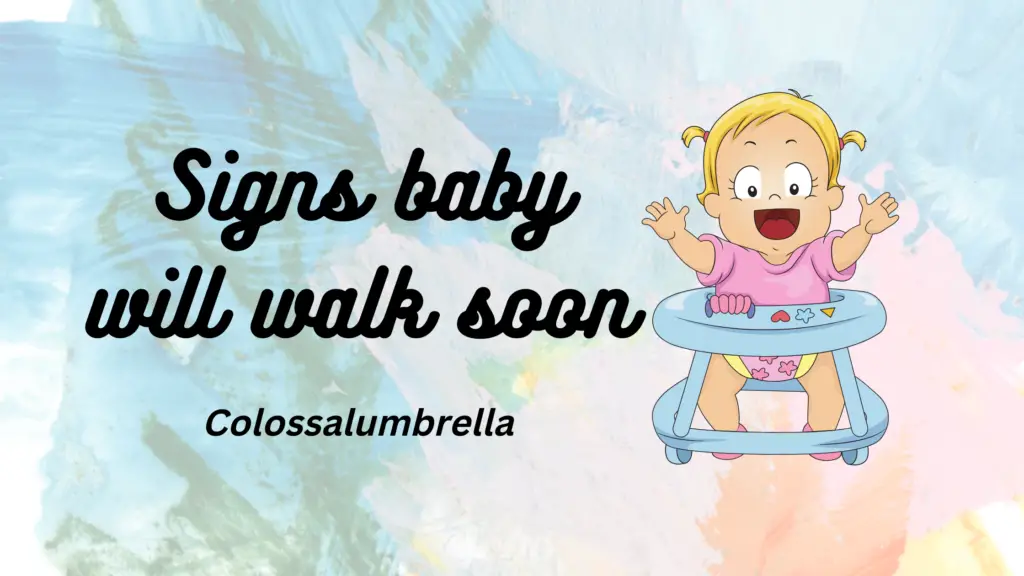 signs baby will walk soon