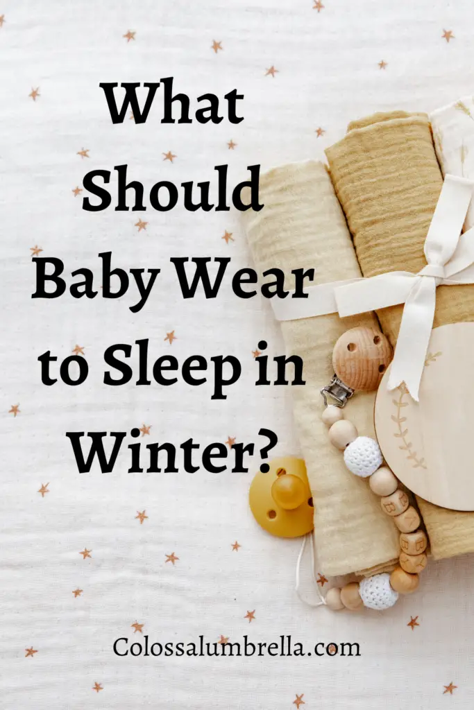 What Should Baby Wear to Sleep in Winter