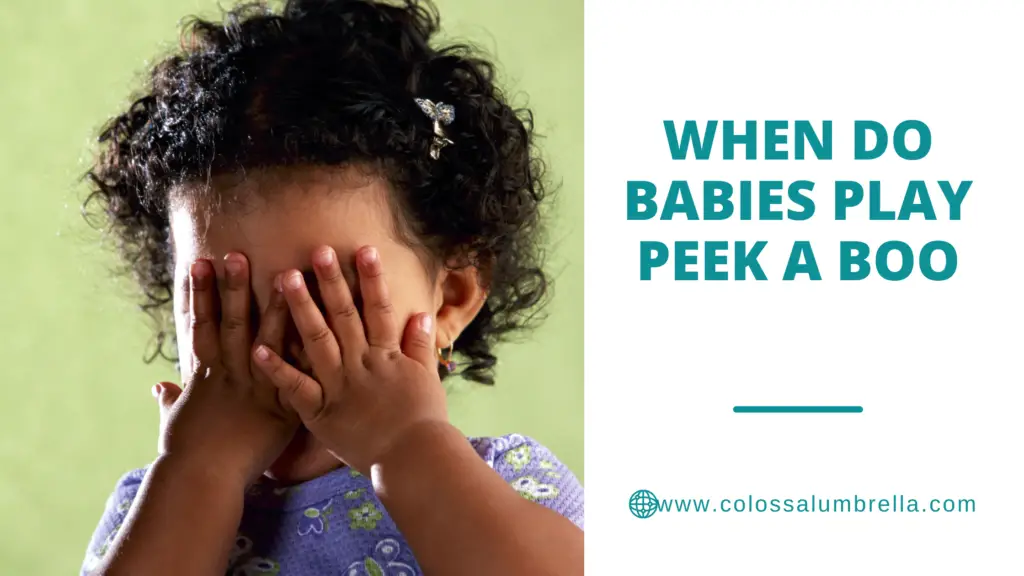 When do babies play peek a boo and amazing benefits of playing it
