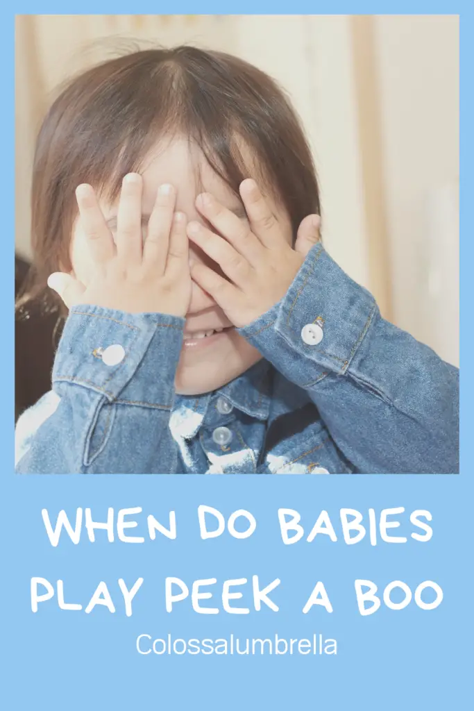 When do babies play peek a boo