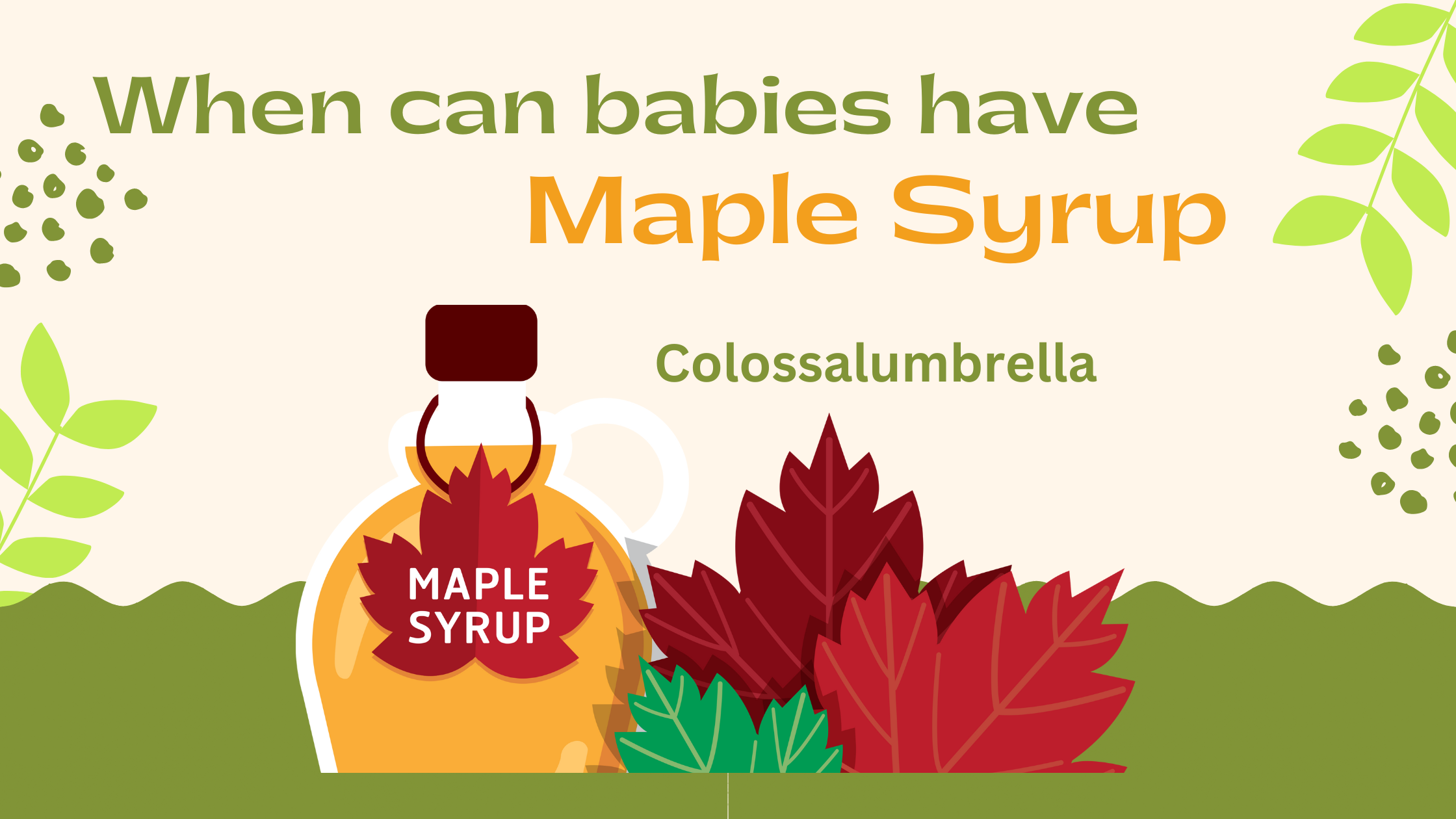 when can babies have maple syrup