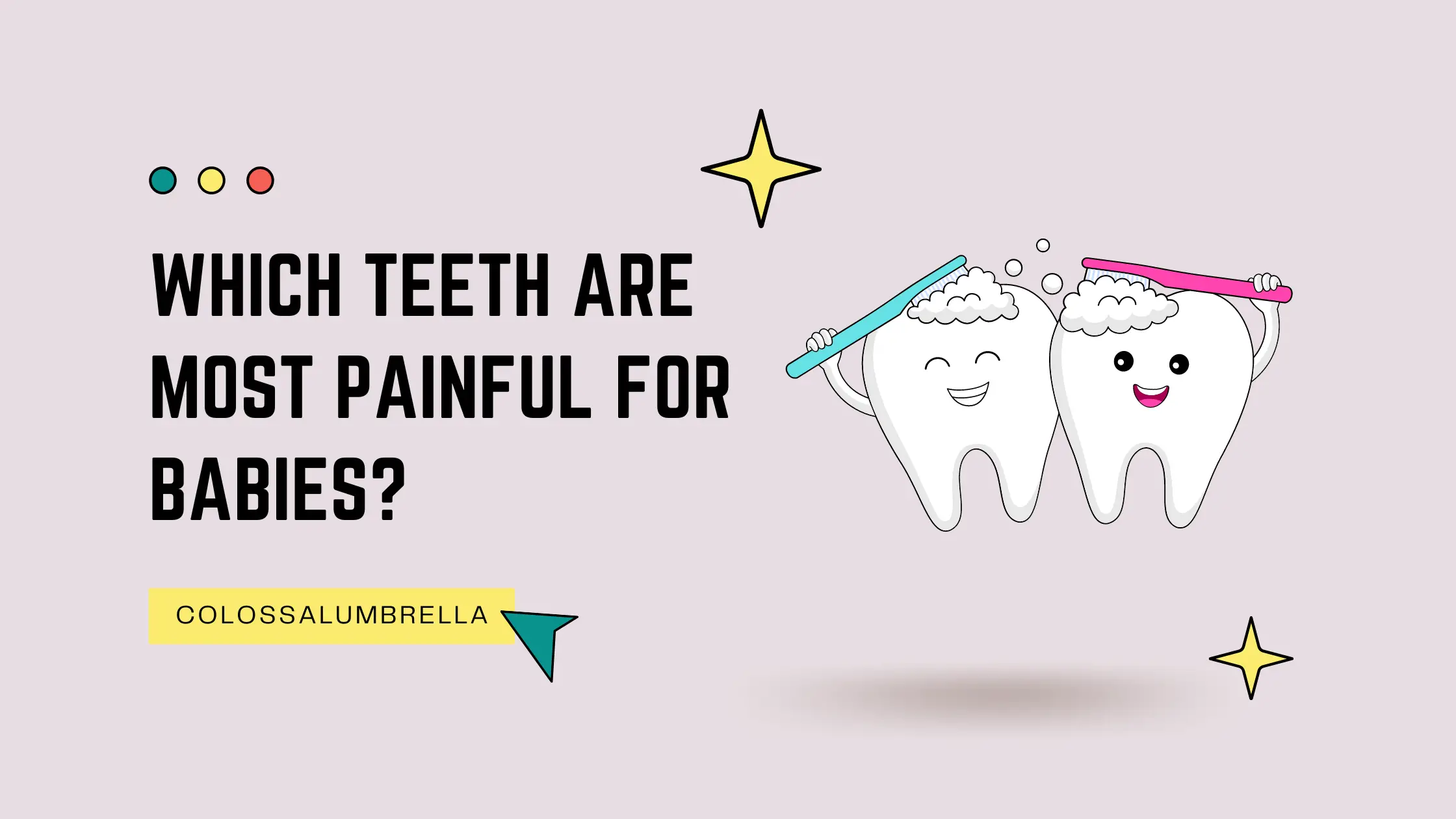 Which teeth are most painful for babies