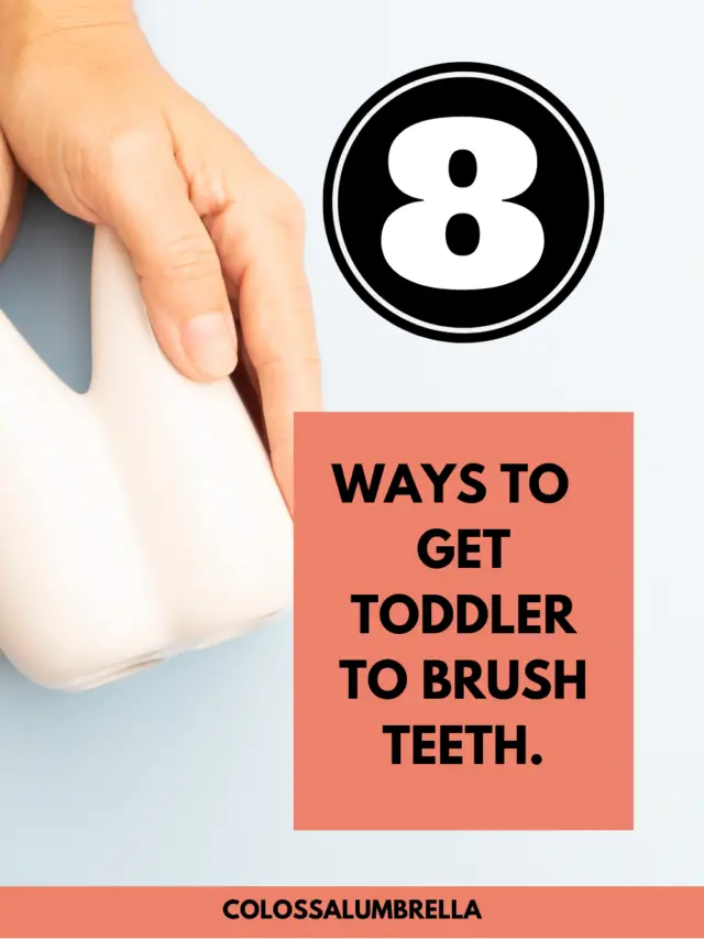 8 Fun ways on how to get toddler to brush teeth