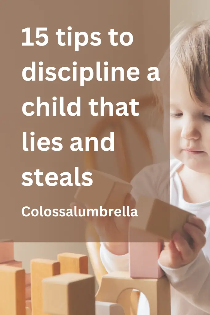 how to discipline a child that lies and steals