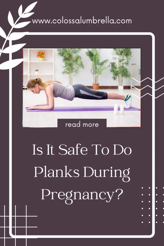 Is It Safe To Do Planks During Pregnancy