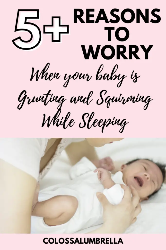 Reasons to worry when Newborn Grunting and Squirming While Sleeping