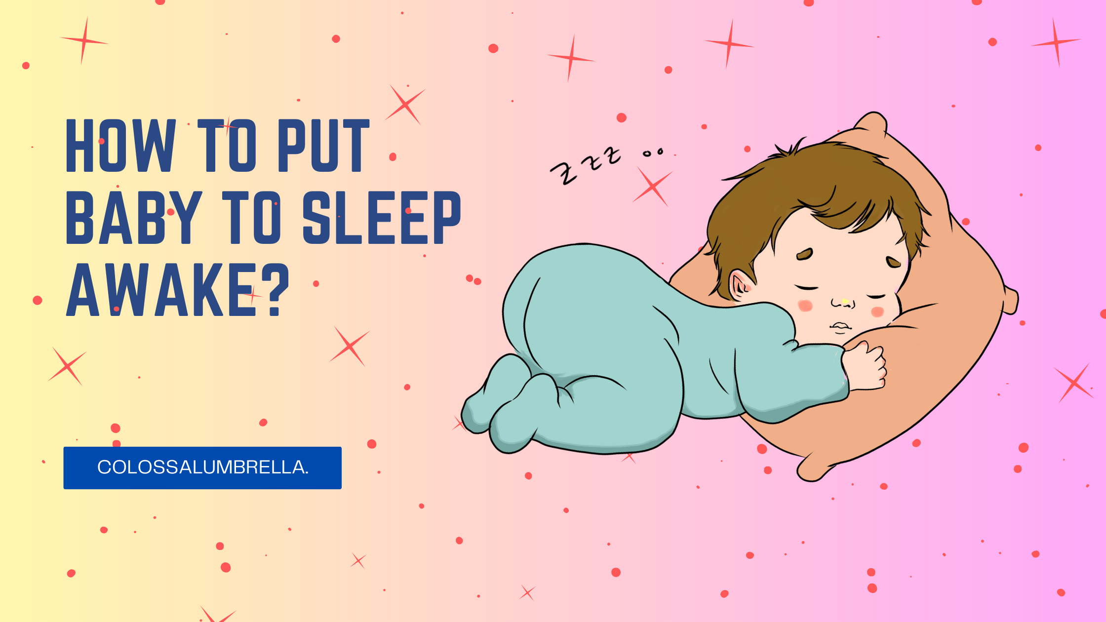 How to Put Baby to Sleep Awake by Colossalumbrella