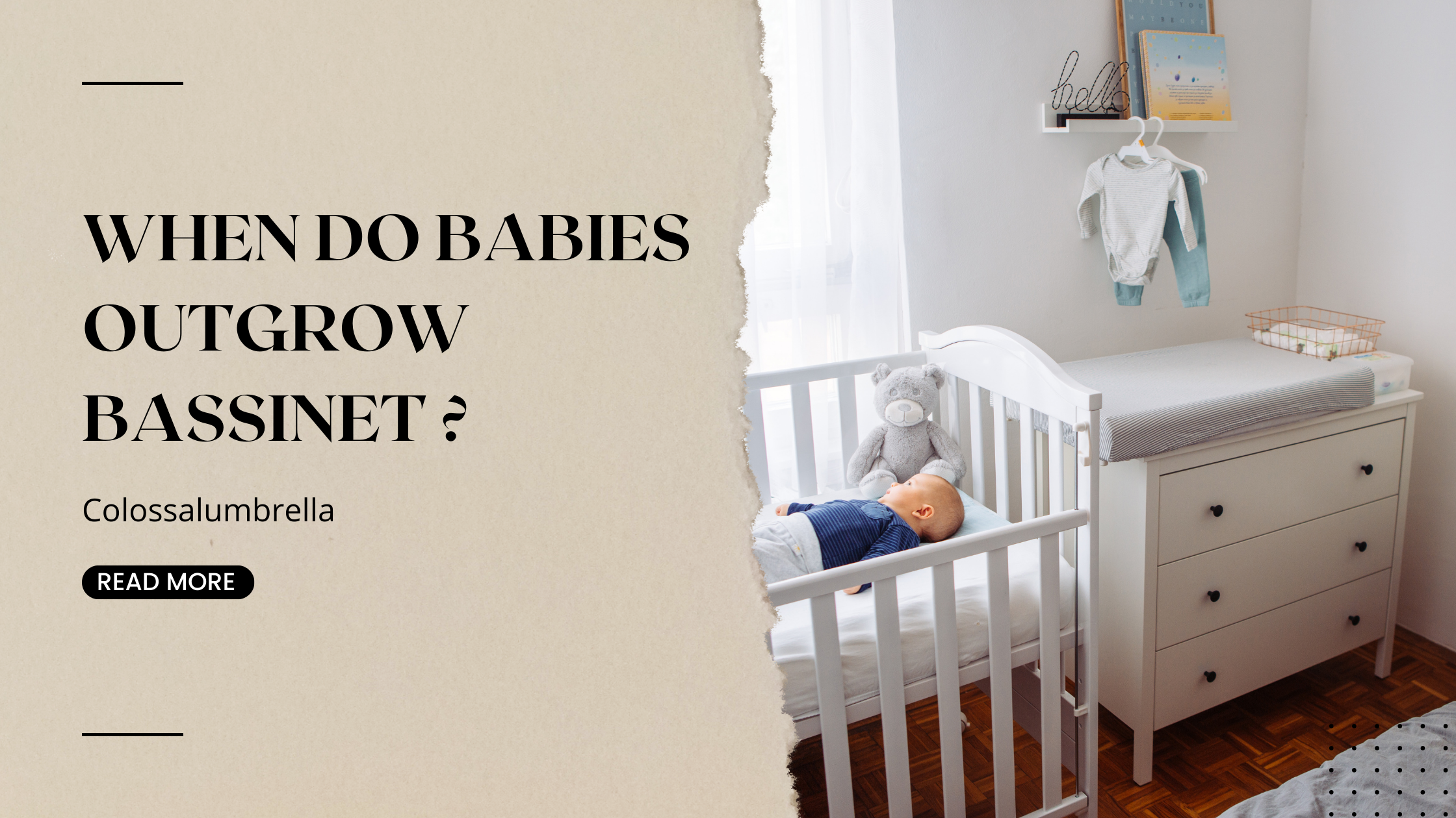 When Do Babies Outgrow Bassinet by Colossalumbrella