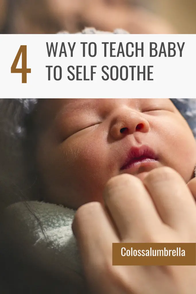 How to teach baby to self soothe