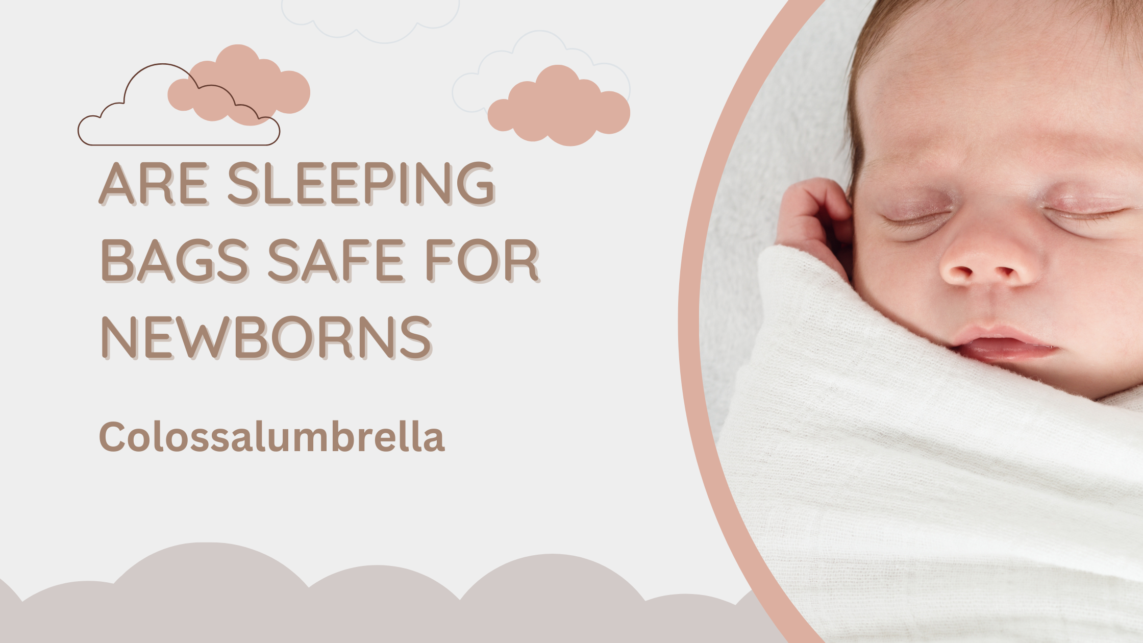 Are sleeping bags safe for newborns