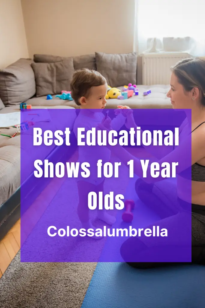 Best Educational Shows for 1 Year Olds by Colossalumbrella