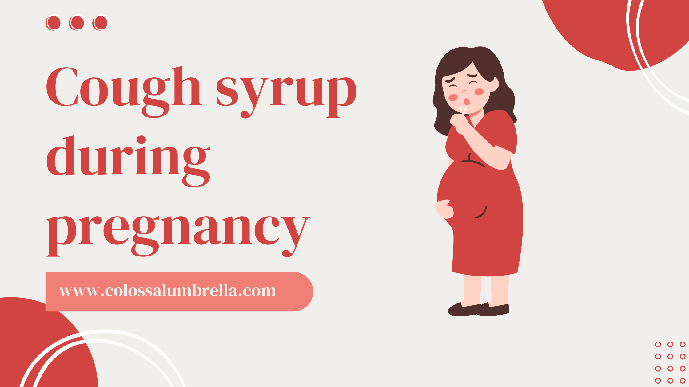 Which cough syrup is safe in pregnancy by Colossalumbrella