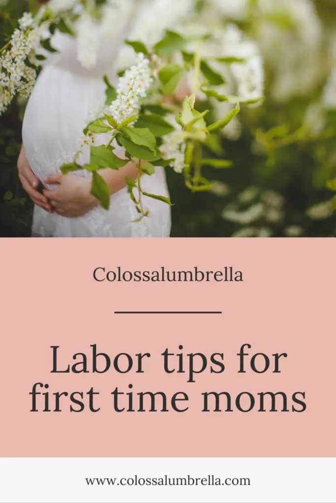 Labor tips for first time moms