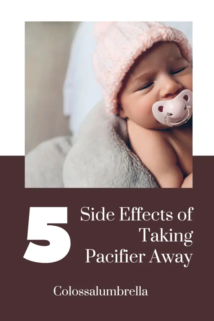 5 Side Effects of Taking Pacifier Away By Colossalumbrella