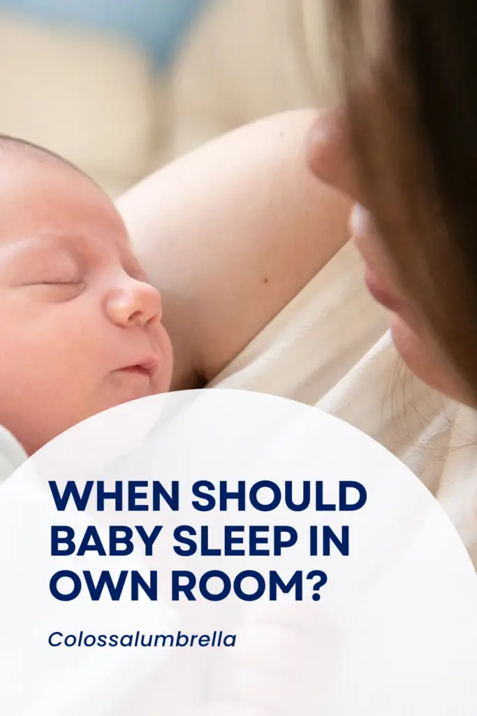 when should baby sleep in own room