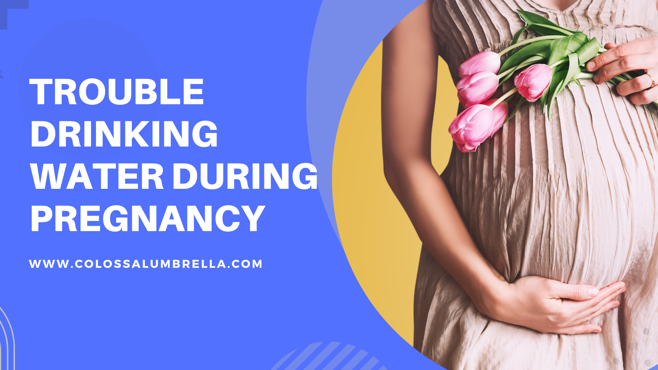 Trouble Drinking Water During pregnancy