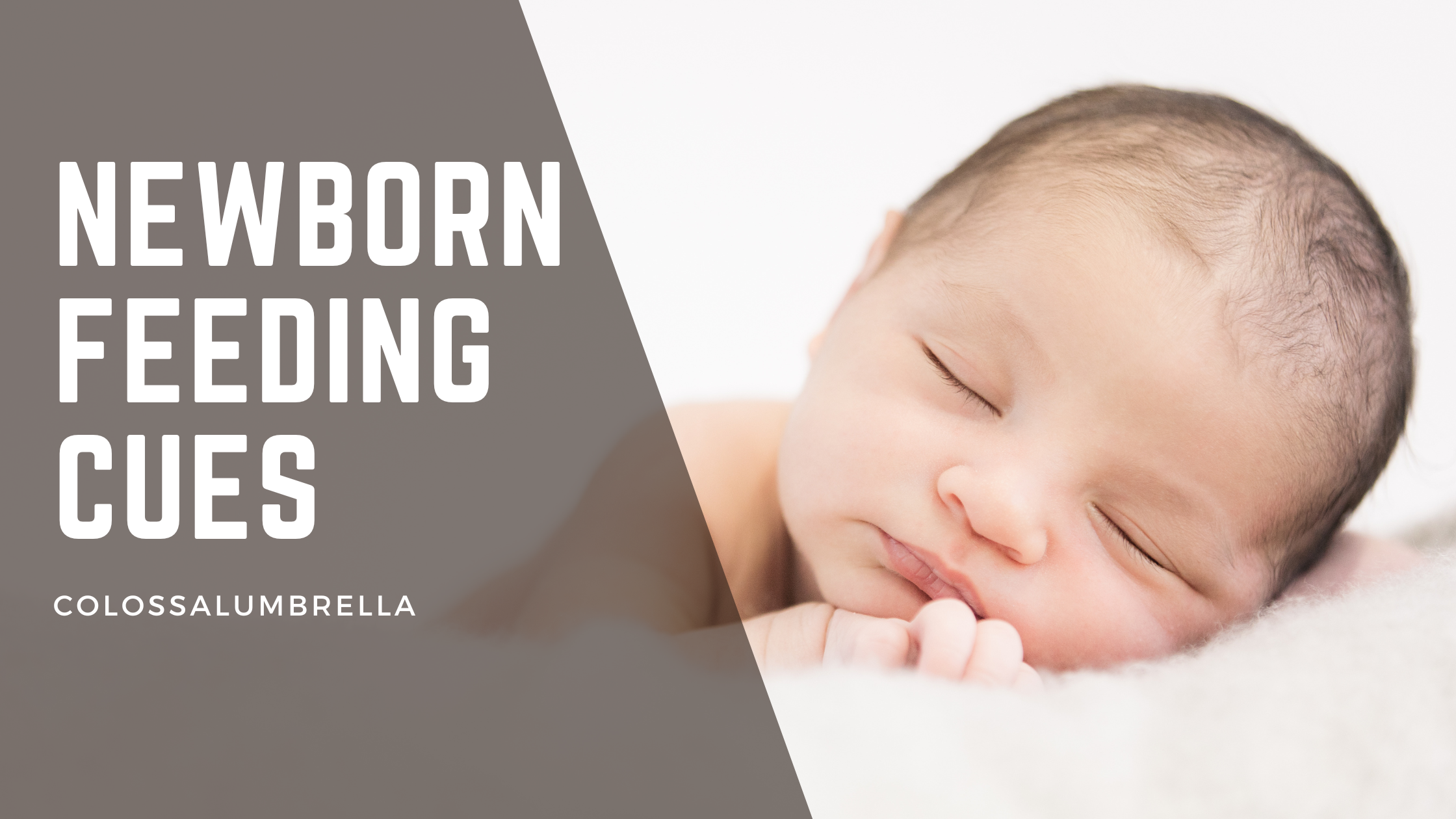 Easy to recognize Newborn feeding cues