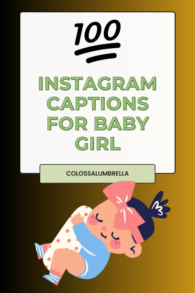 Instagram captions for baby girl 