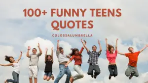 100+ Funny Teens Quotes