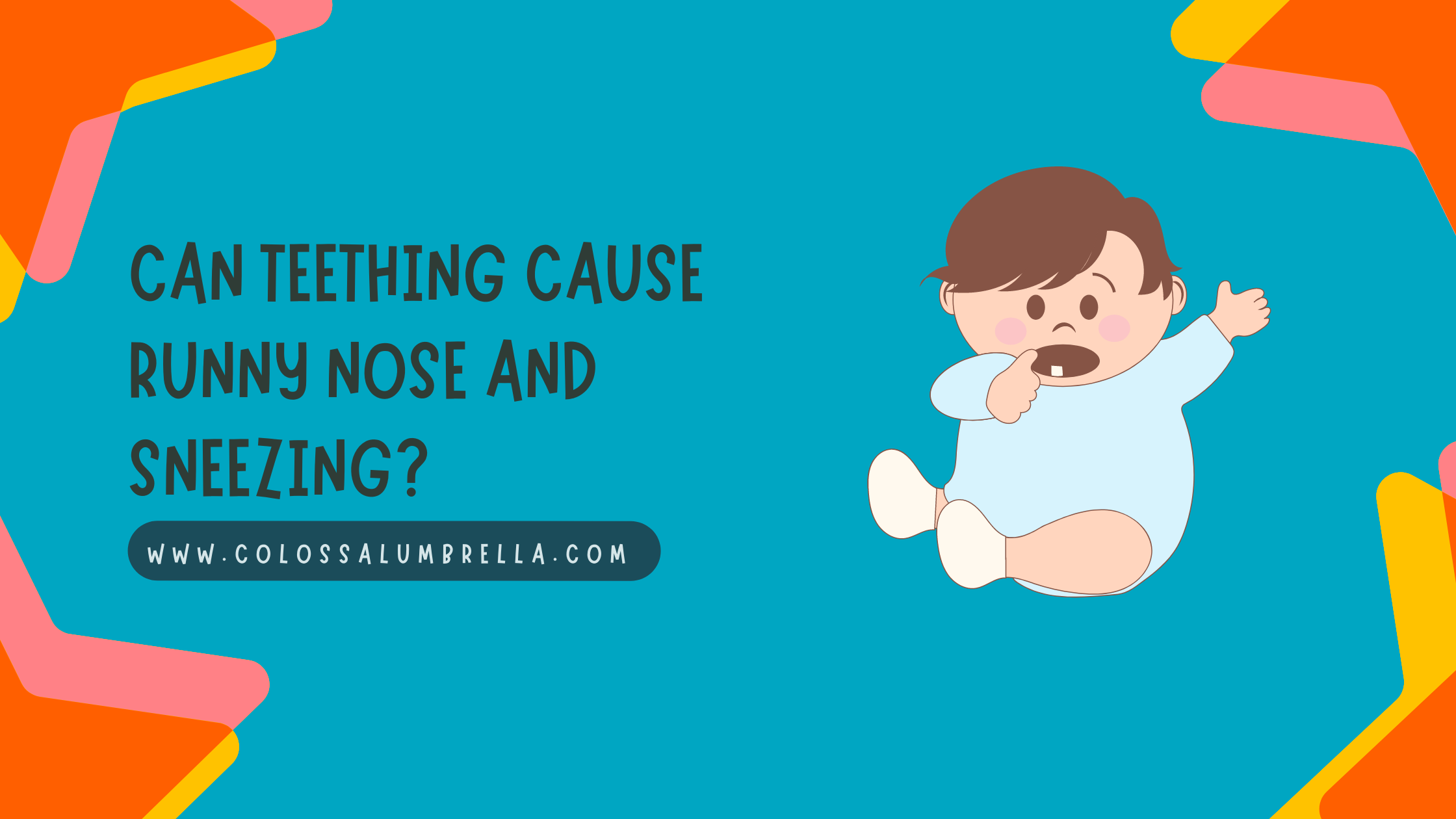 Can Teething Cause a Runny Nose
