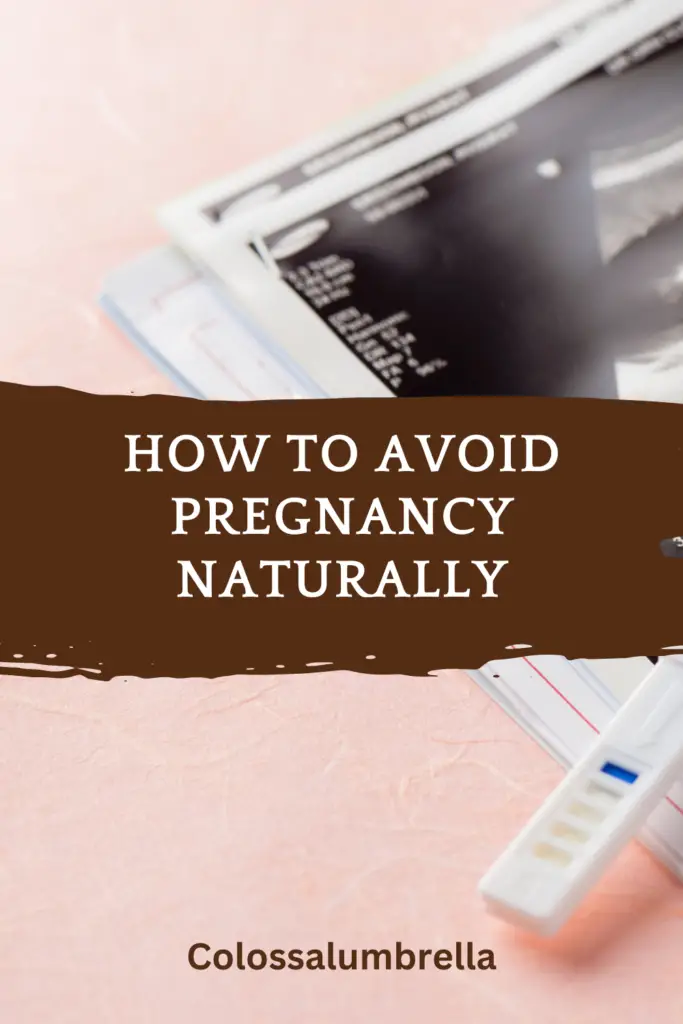 15 Effective Ways on How to Avoid Pregnancy Naturally