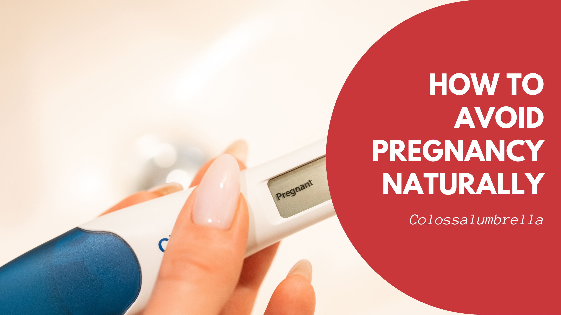 15 Ways on How to Avoid Pregnancy Naturally