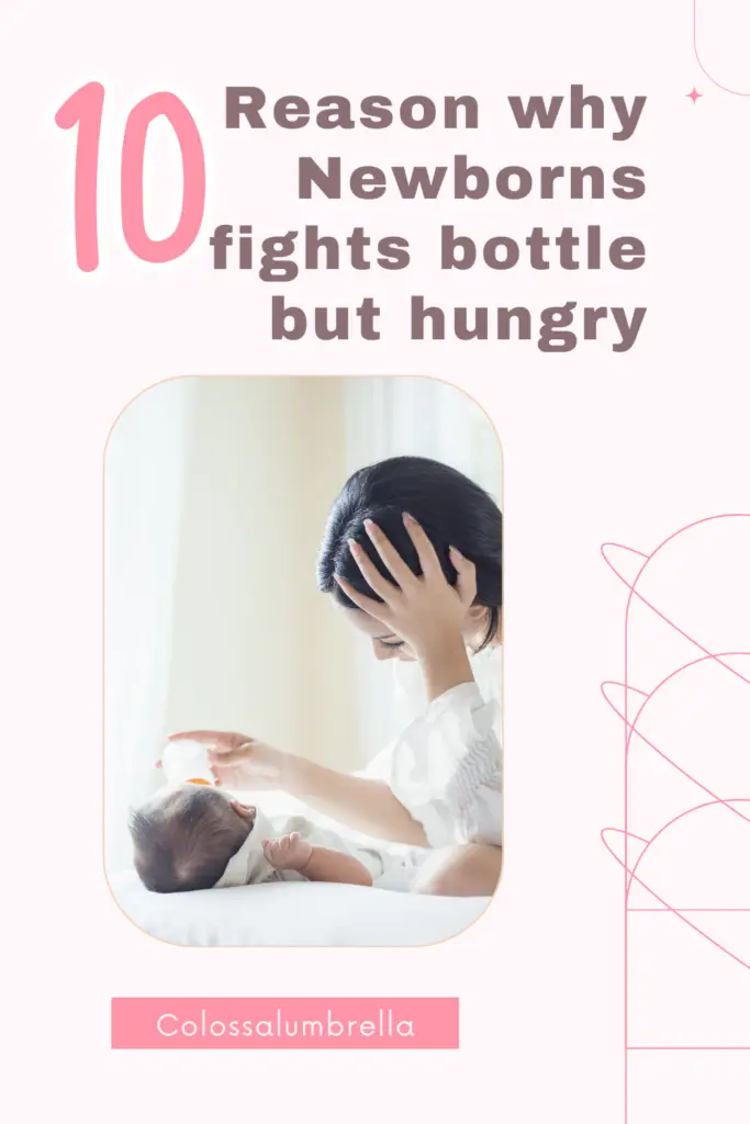 Reasons why Baby fights bottle but hungry