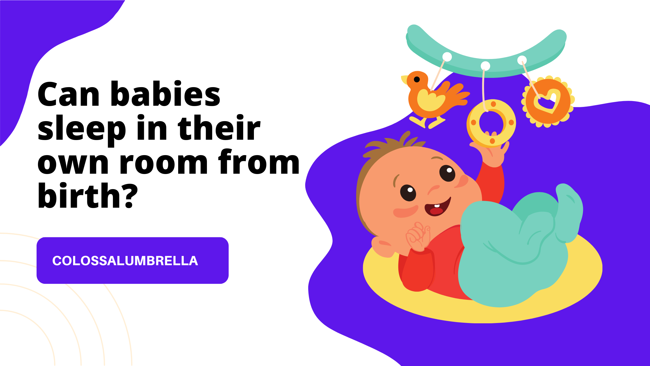 Can babies sleep in their own room from birth? Get clarity