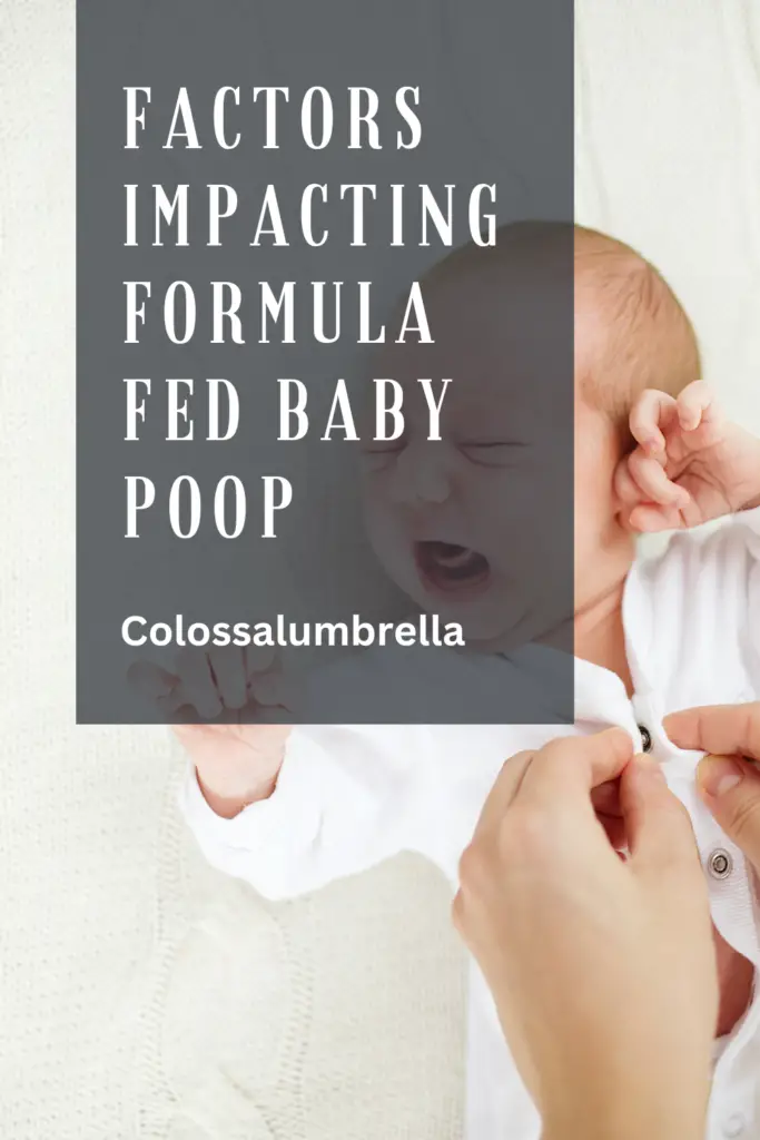 Factors impacted Formula Fed Baby Poop
