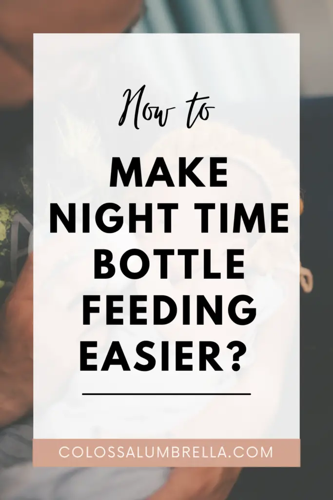 How to make night time bottle feeding easier