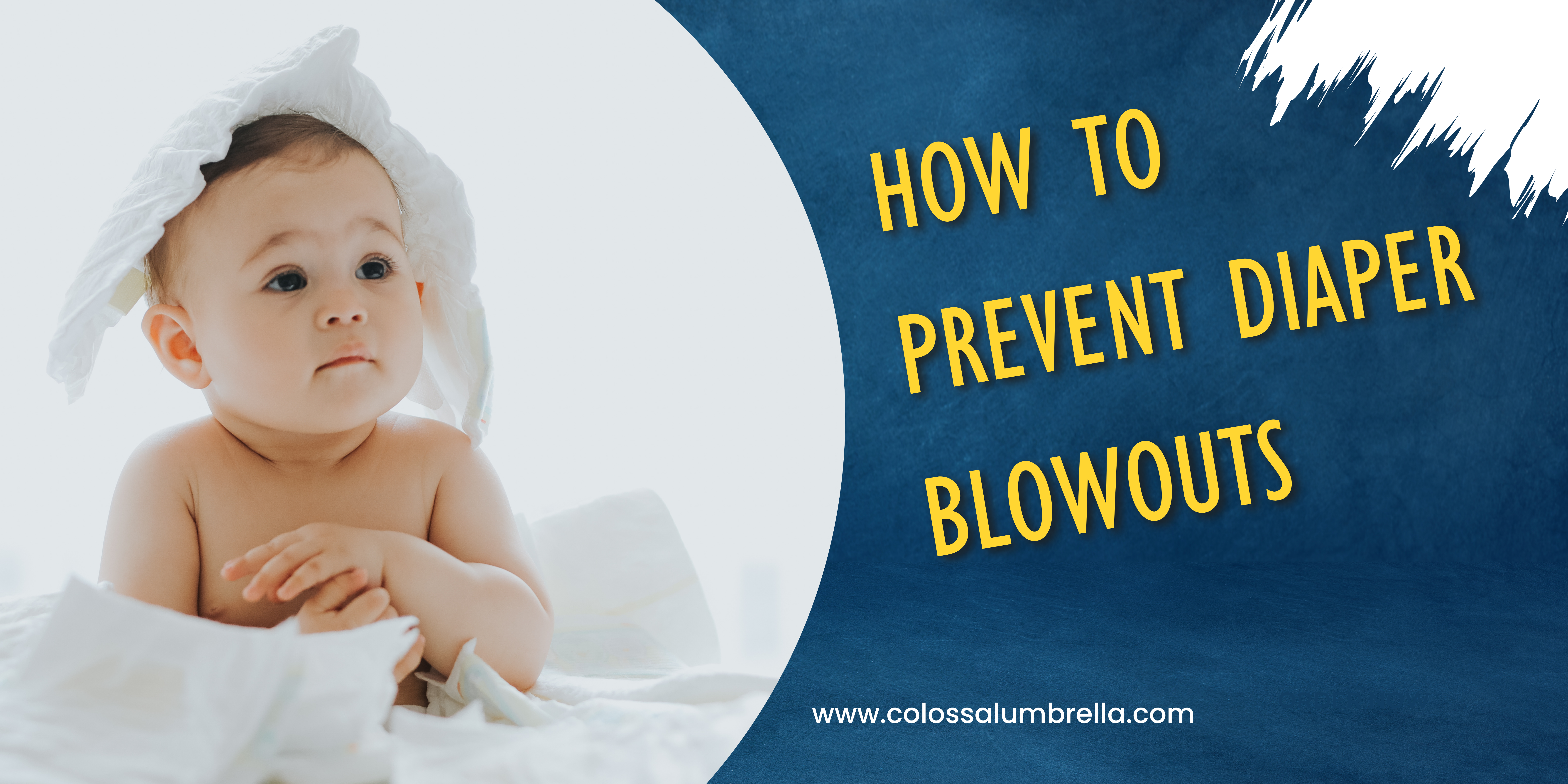 How to Prevent Diaper Blowouts – 10 Tips and Tricks for Parents