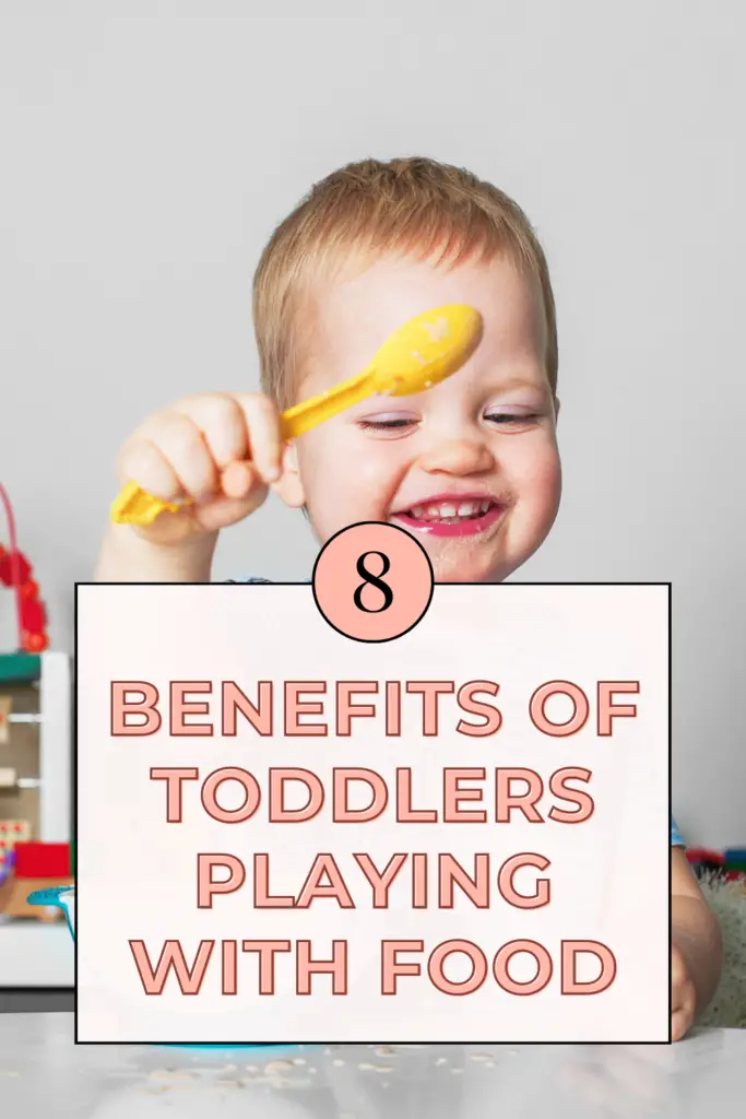 Benefits of Toddler playing with their food