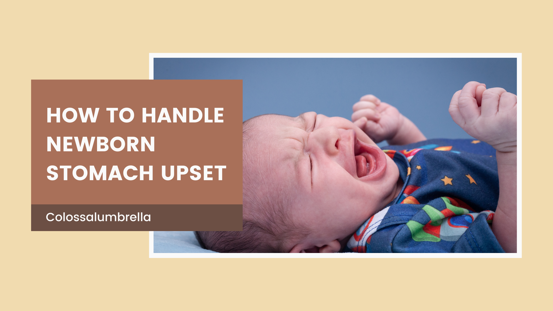 Newborn Upset Stomach Signs