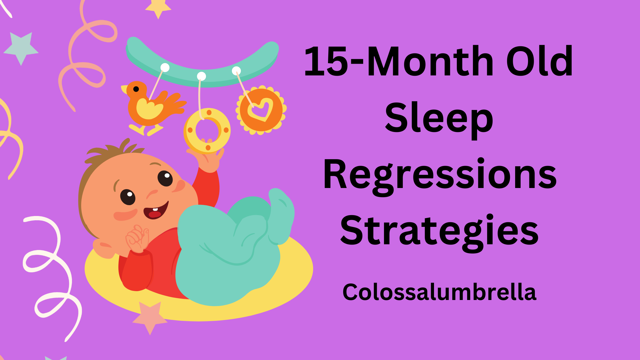 15 month old sleep regression – Effective Ways to manage