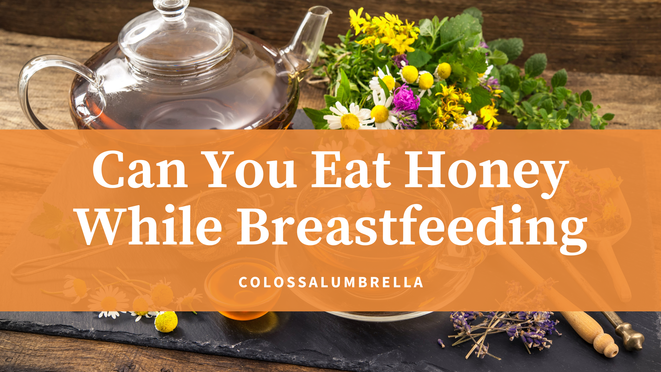 Can you Eat Honey While Breastfeeding