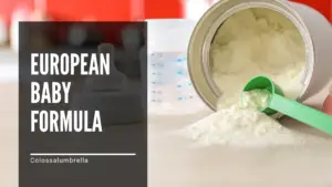 How to Identify High-Quality European Baby Formula
