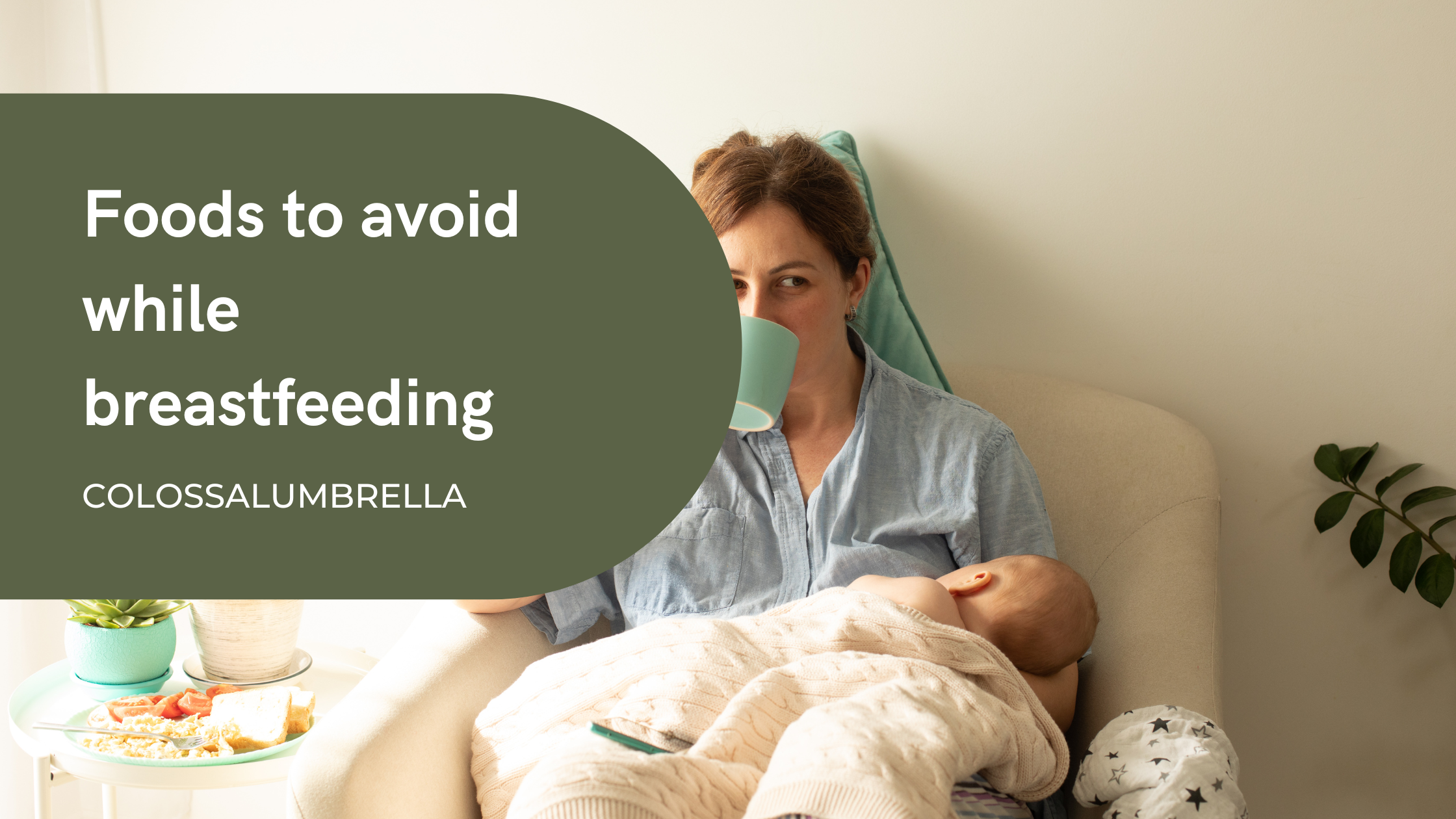 9 Foods to avoid while breastfeeding to prevent gas in babies