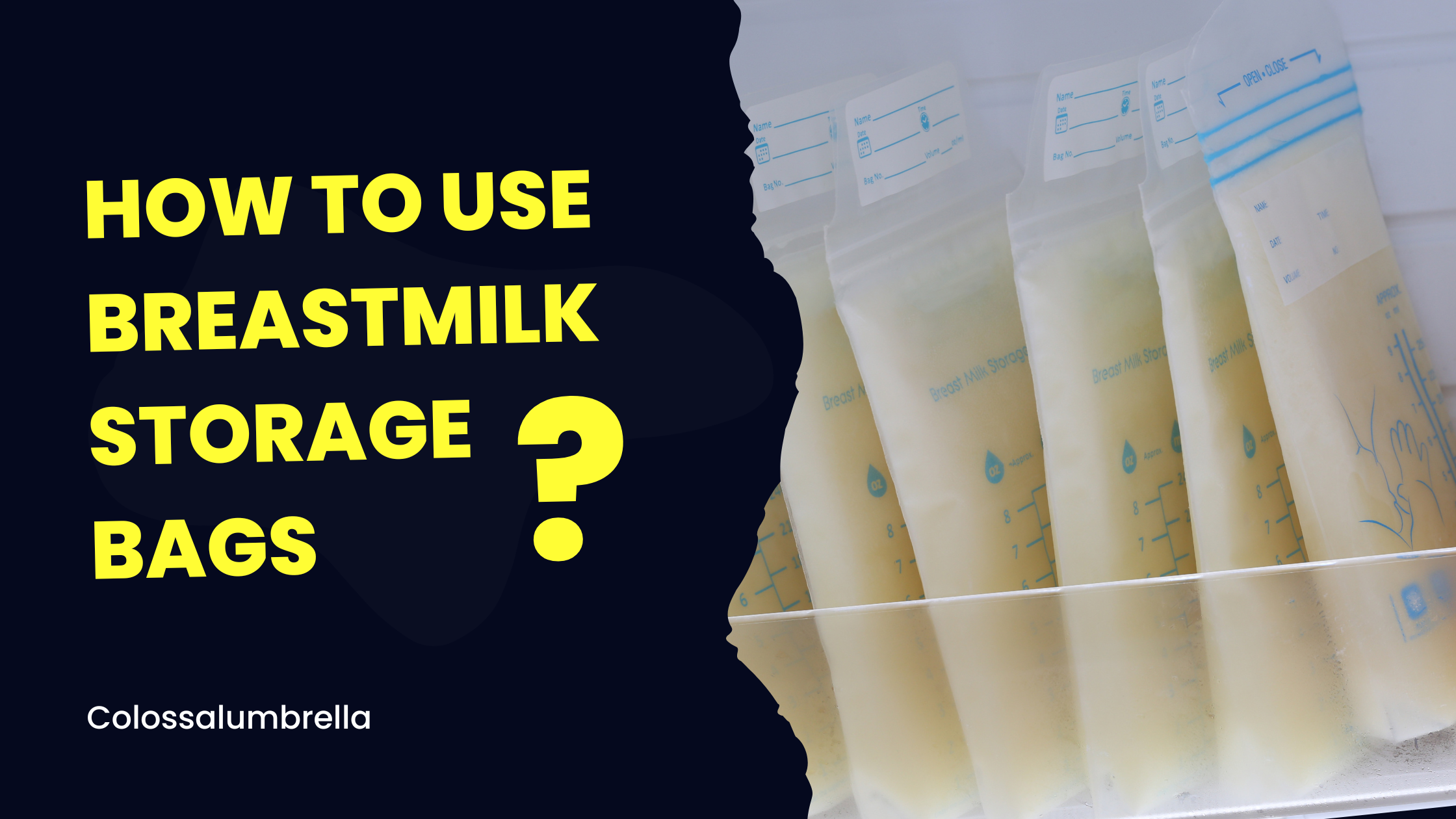 7 Efficient Tips on how to use breastmilk storage bags